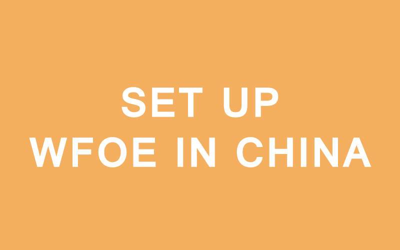 Set Up WFOE In China